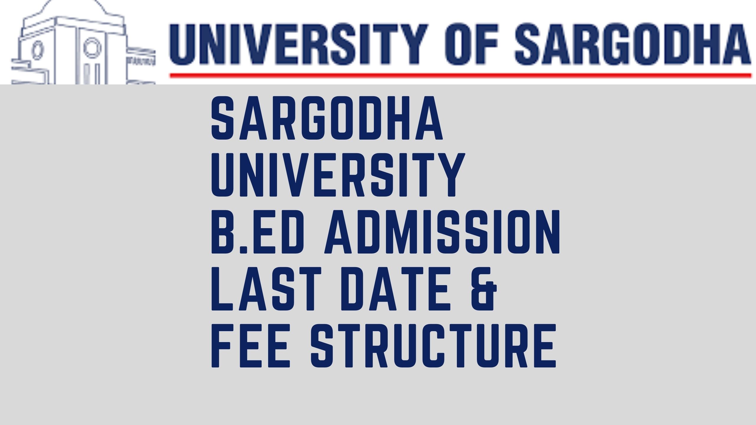 Sargodha University B.Ed Admission Last Date