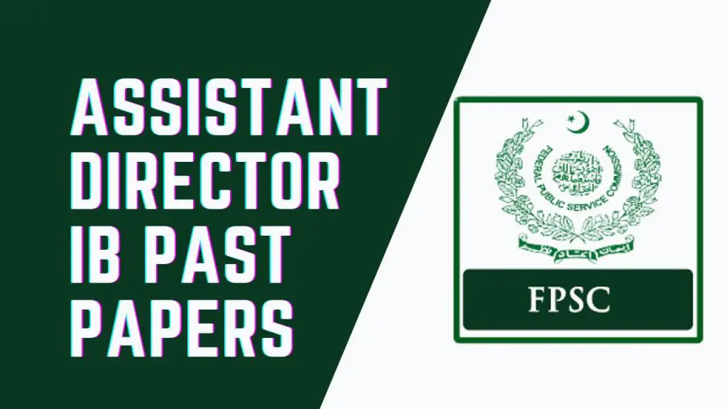 ASSISTANT DIRECTOR IB PAST PAPERS