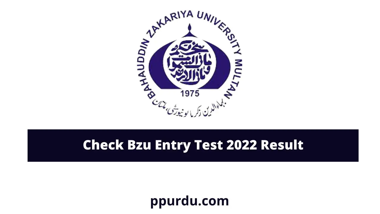 Bzu Entry Test 2022 Result