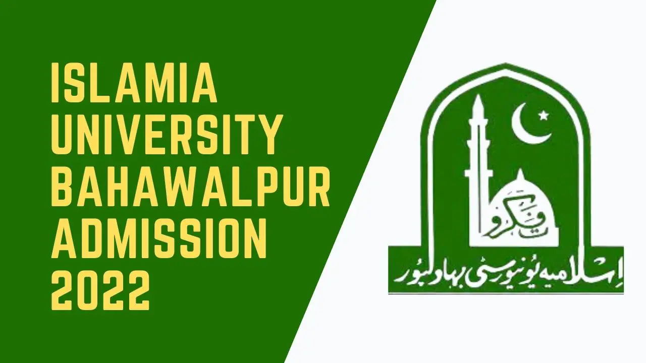 Islamia University Bahawalpur Admission 2022