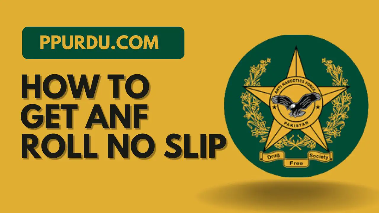 How to Get ANF Roll No Slip