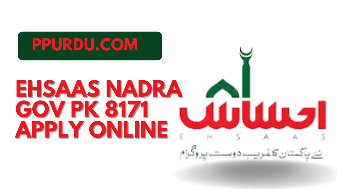 Ehsaas Nadra Gov Pk 8171 Apply Online 2022