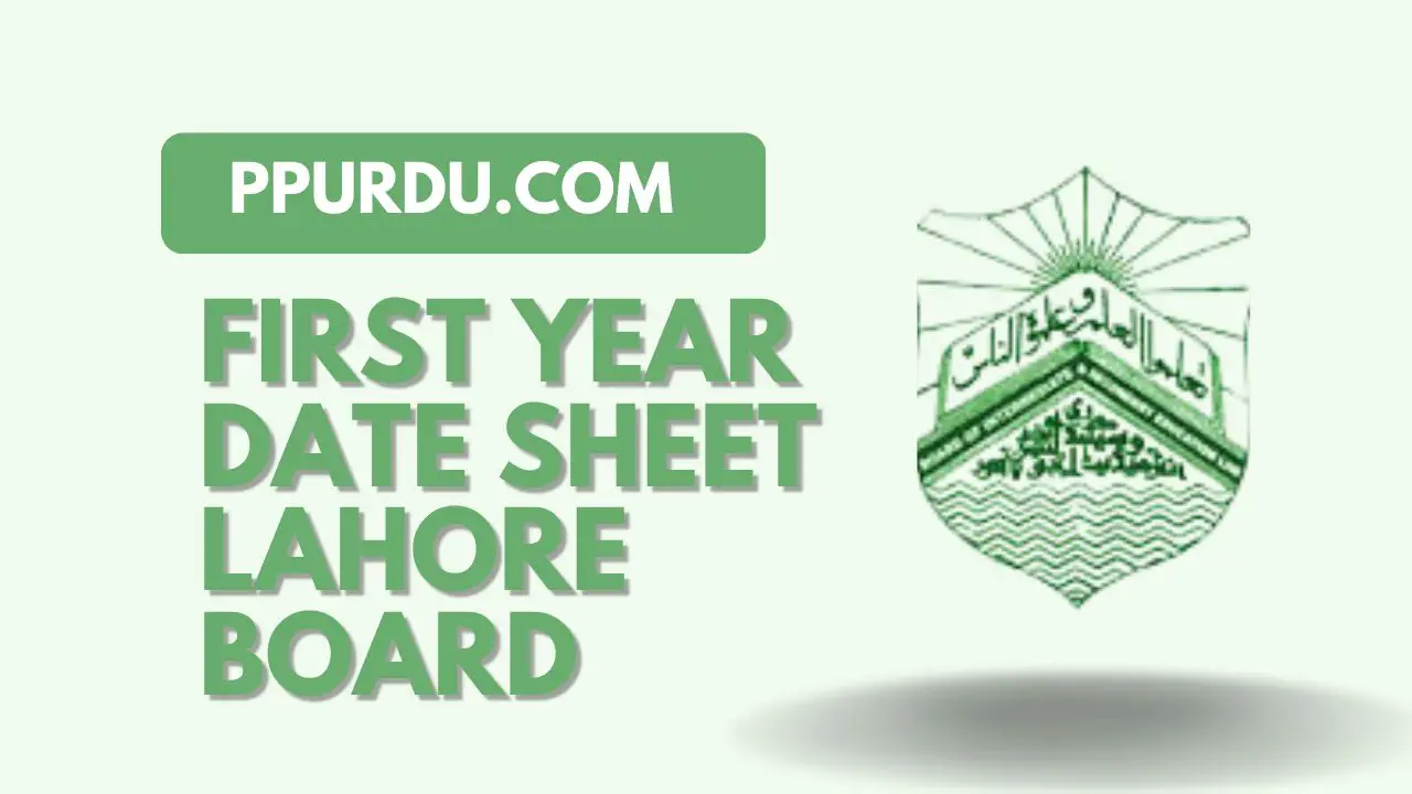 First Year Date Sheet Lahore Board 2022