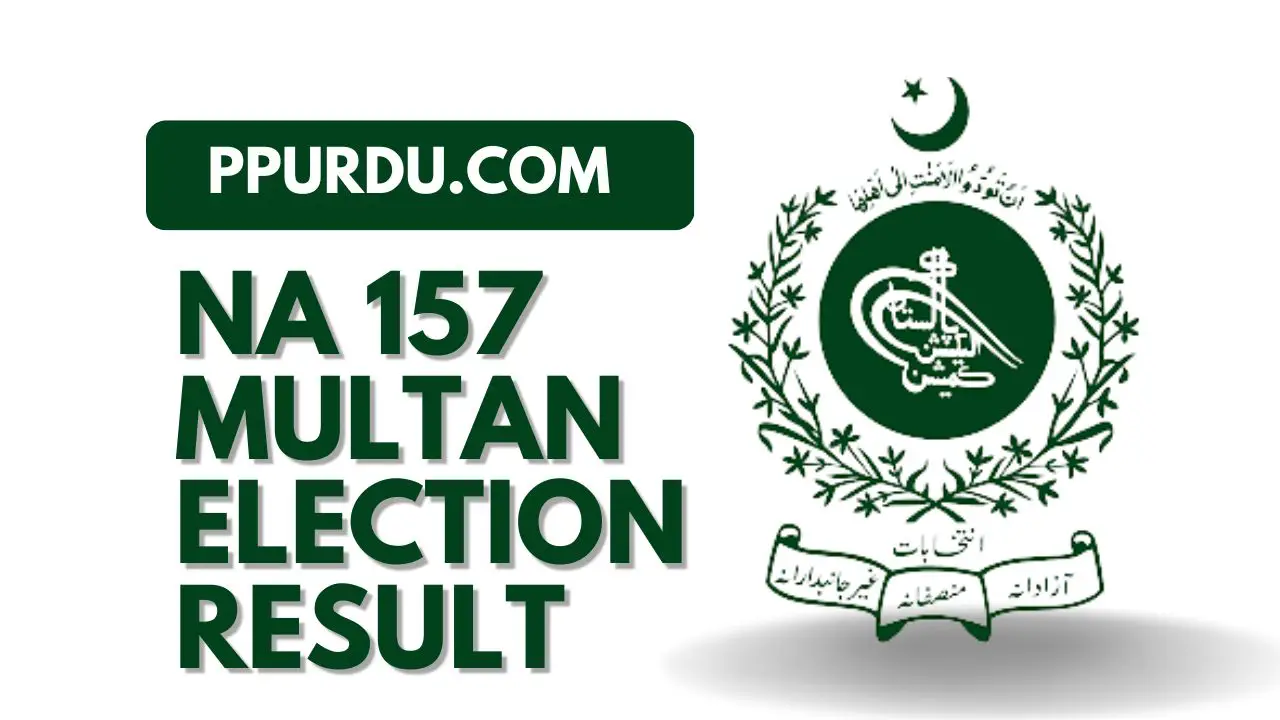 NA 157 Multan Election Result 2018