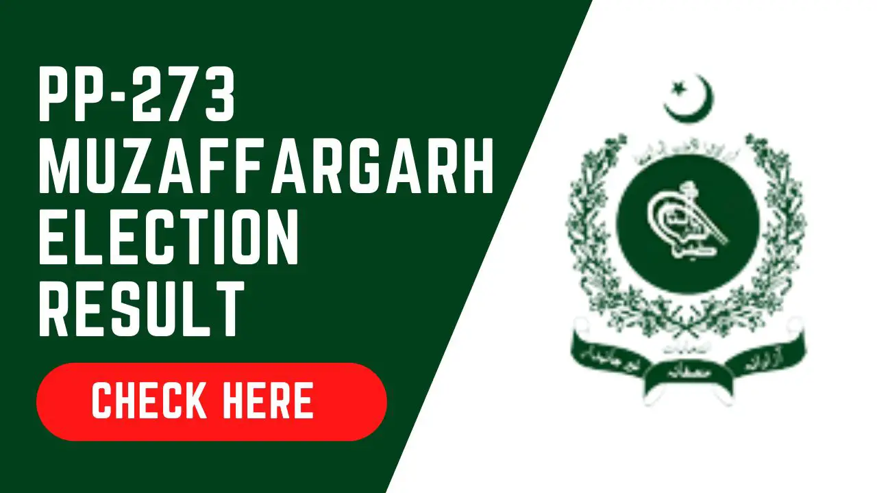 PP-273 Muzaffargarh Election 2018