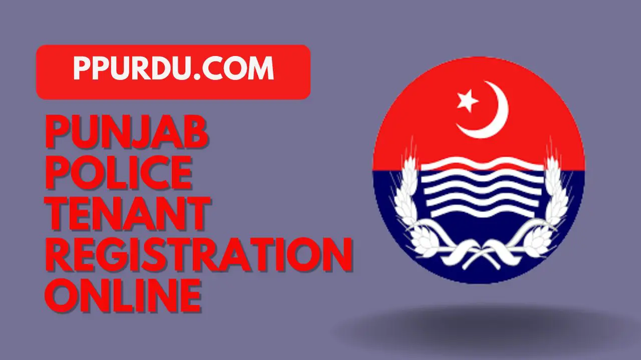 Punjab Police Tenant Registration Online 2022