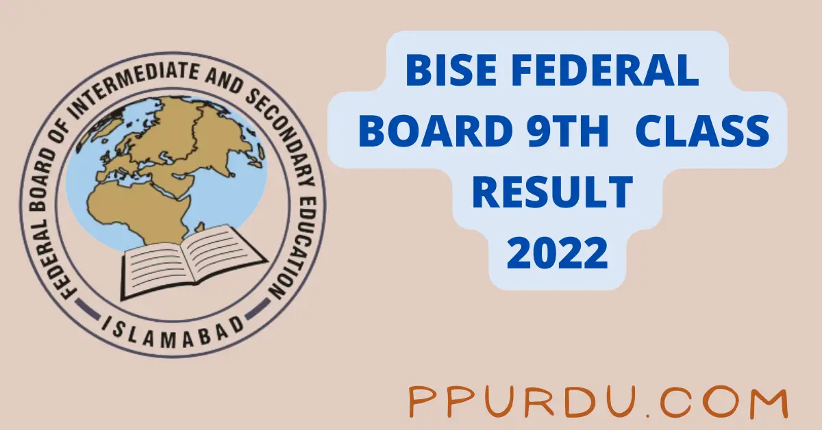 Bise Federal Board 9th Result 2022