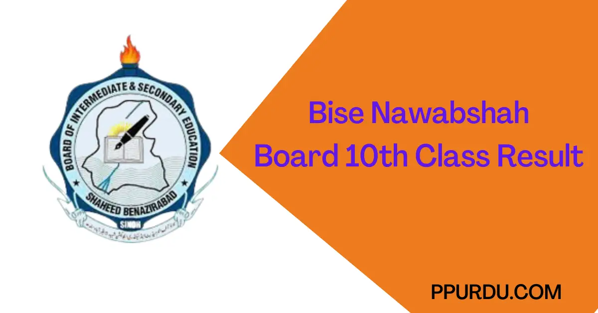Bise Nawabshah Board 10th Class Result 2022