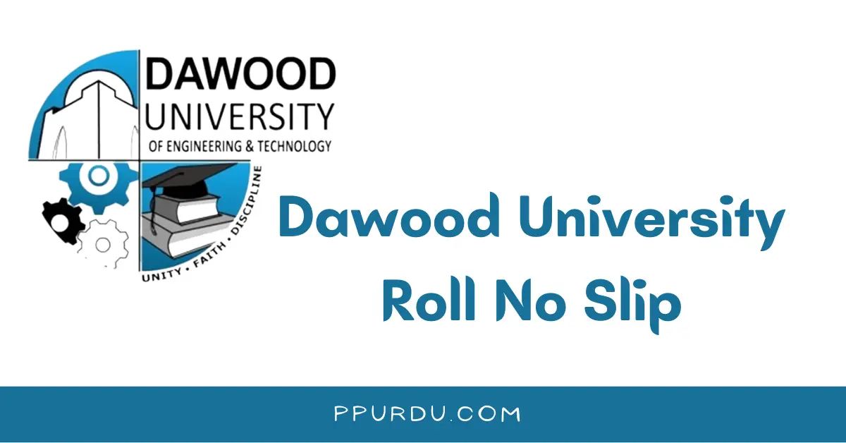 Dawood University Roll No Slip 2022,