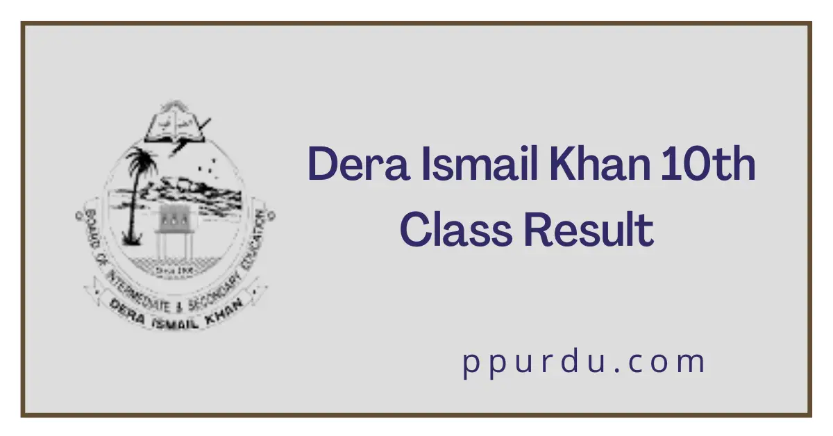 Dera Ismail Khan 10th Class Result 2022