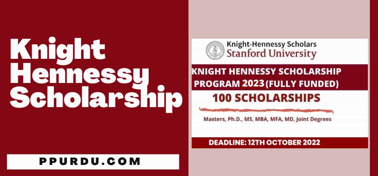Knight Hennessy Scholarship 2022