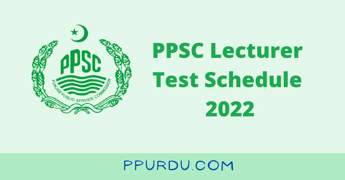 PPSC Lecturer Test Schedule 2022