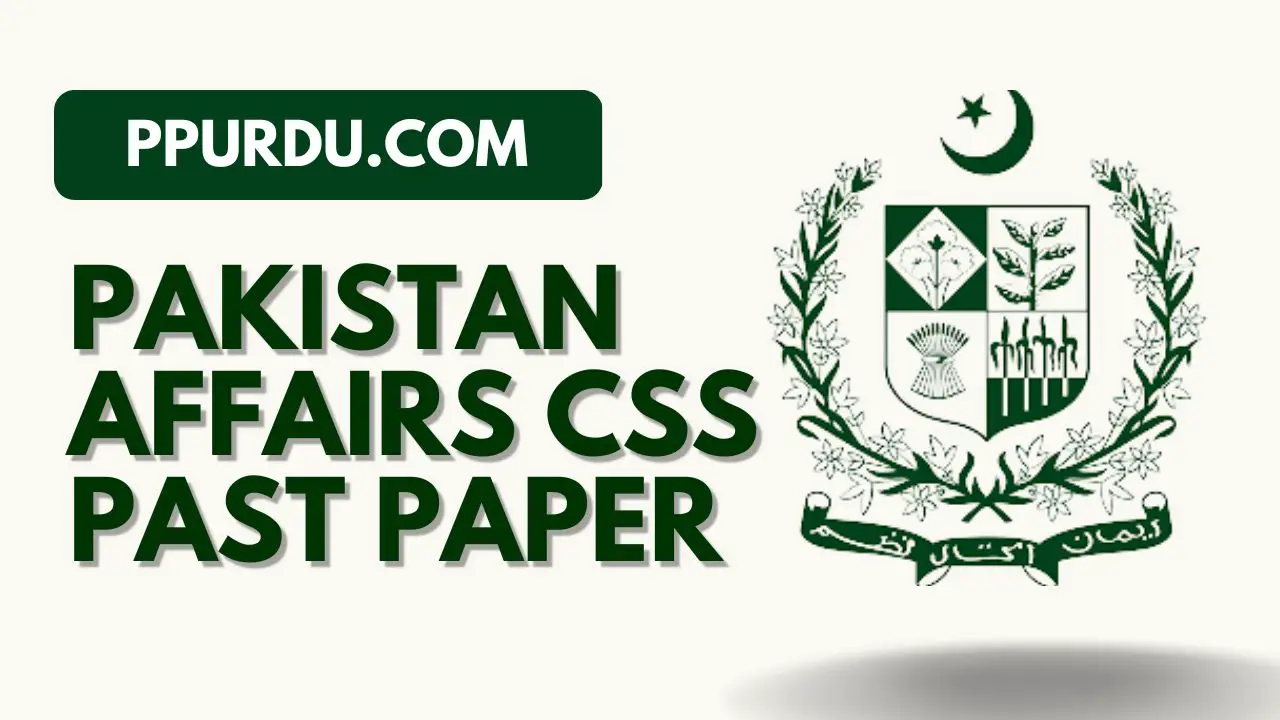 Pakistan Affairs CSS Past Paper 2022 Pdf